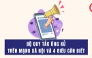 Bộ Quy tắc ứng xử trên mạng xã hội và 4 điều cần biết